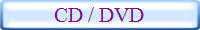 CD / DVD